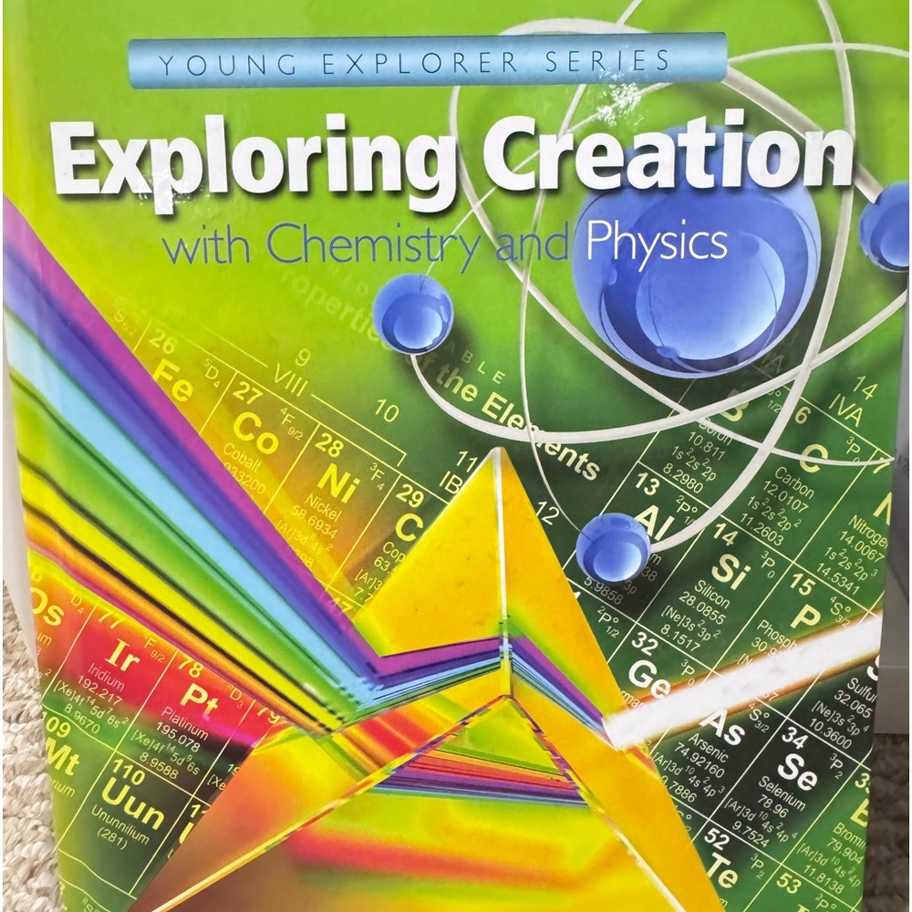 Apologia Exploring Creation with Chemistry and Physics